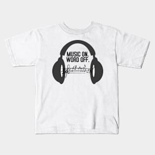 MUSIC ON WORLD OFF Kids T-Shirt